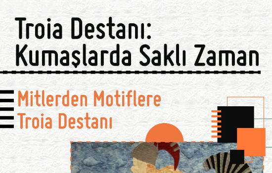 “TROIA Destanı: Kumaşlarda Saklı Zaman” Sergisi Bakırköy Sanat’ta Açıldı!
