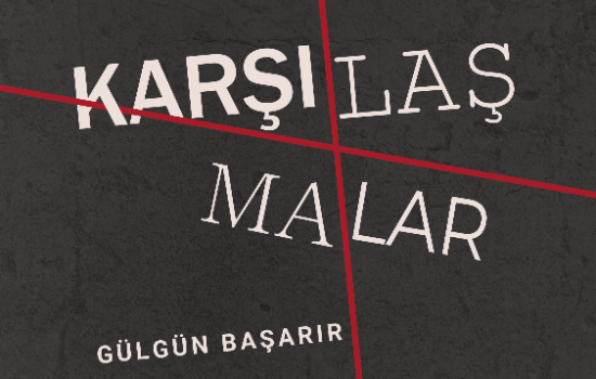 Yıkımın İçinden Geçen Resimler… “Karşılaşmalar”, Bakırköy Sanat’ta!