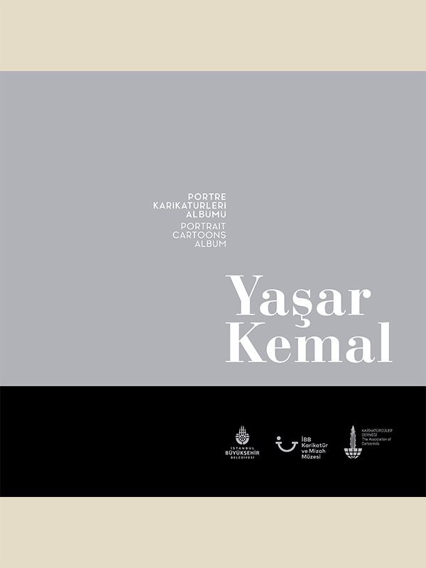 Yaşar Kemal Portre Karikatürleri Albümü / Yaşar Kemal Portrait Cartoons Album