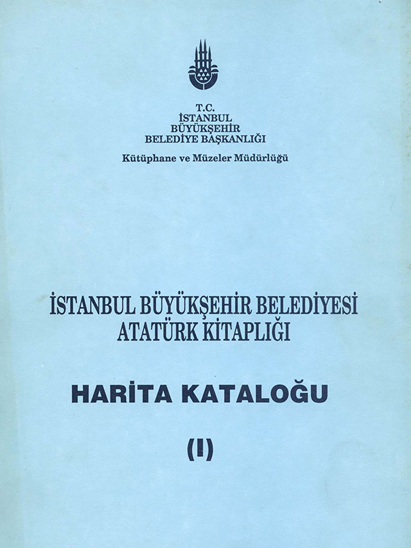 İstanbul Büyükşehir Belediyesi Atatürk Kitaplığı Harita Kataloğu, 1