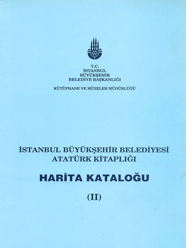 İstanbul Büyükşehir Belediyesi Atatürk Kitaplığı Harita Kataloğu, 2