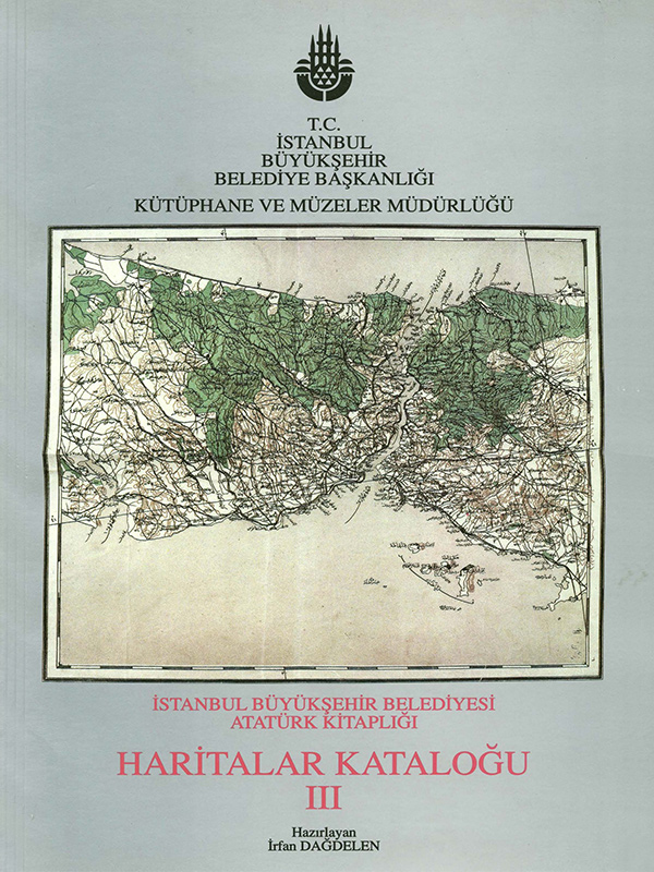 İstanbul Büyükşehir Belediyesi Atatürk Kitaplığı Haritalar Kataloğu, 3